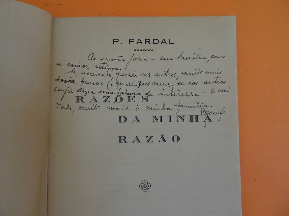 Razões da minha razão - Padre Manuel Francisco Pardal / Assinado