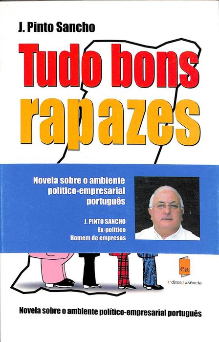 "Tudo Bons Rapazes" de J. Pinto Sancho [Novo]