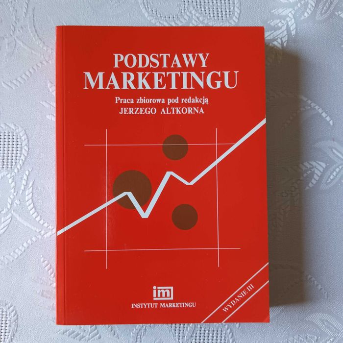 "Podstawy marketingu" praca zbiorowa pod redakcją Jerzego Altkorna