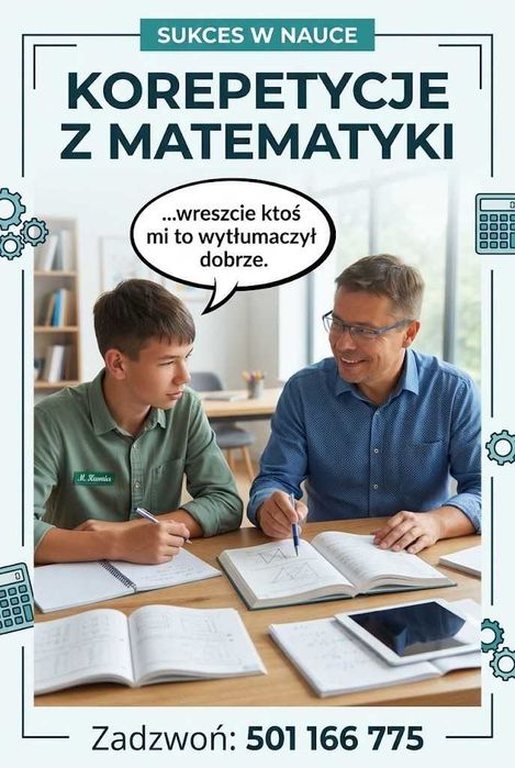 Korepetycje z matematyki - online i& Home również osoby z orzeczeniem. Nauczyciel