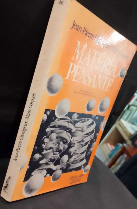 Matéria Pensante - Jean-Pierre Changeux e Alain Connes