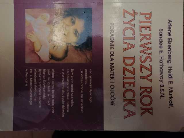 Murkoff "Pierwszy rok życia dziecka""Drugi i trzeci rok życia dziecka"