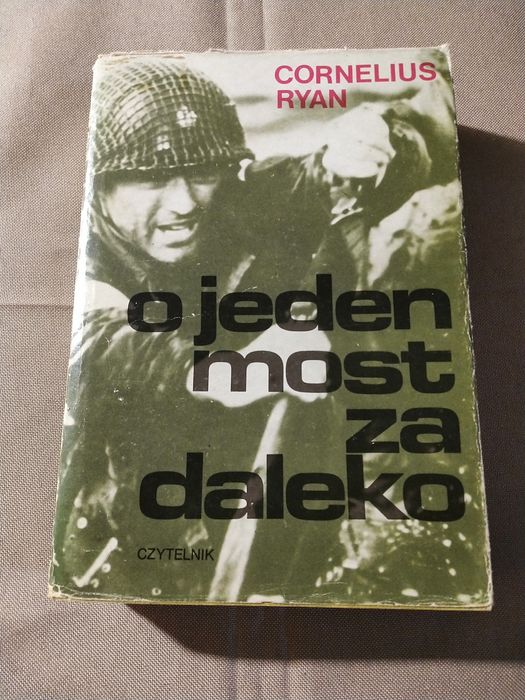 Cornelius Ryan - O jeden most za daleko