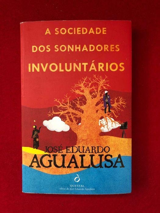 A sociedade dos sonhadores involuntários -  José Eduardo Agualusa