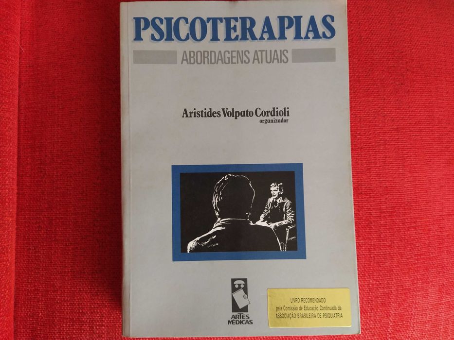 Psicoterapias Abordagens Atuais - Aristides Volpato Cordioli