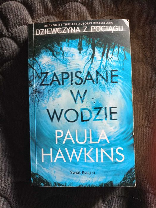 Książka Paula  Hawkins Zapisane w wodzie