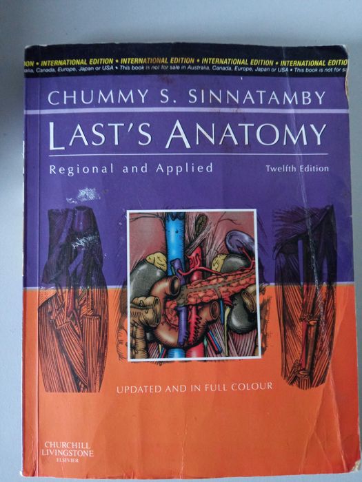 Last's Anatomy. Chummy S. Sinnatamby. Regional and Applied. 12 Edition
