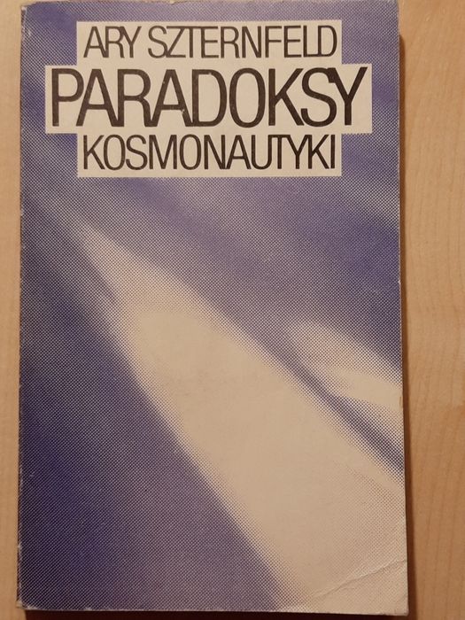 Ary Szternfeld Paradoksy kosmonautyki
