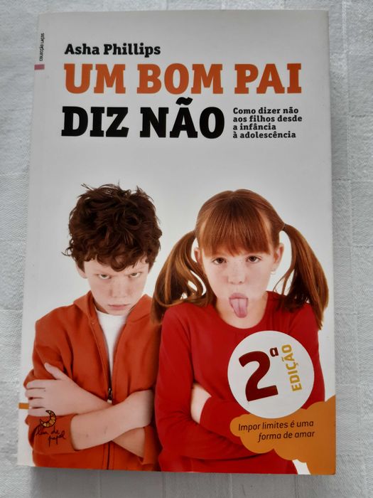 Livro "Um bom pai diz não" Asha Phillips