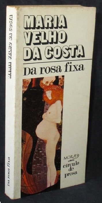 Livro Da Rosa Fixa Maria Velho da Costa 1ª edição Moraes