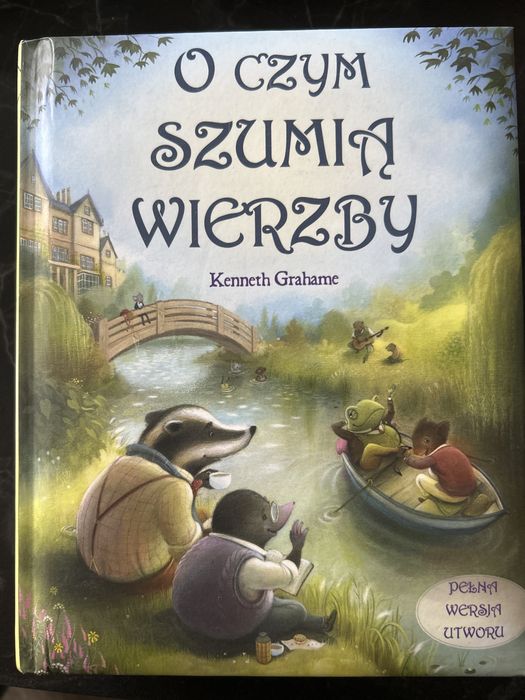 O czym szumią wierzby - Kenneth Graham