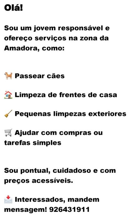 limpezas, pasear caes etc...
Sou um jovem responsável e ofereço serviç