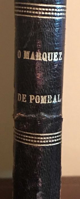 O Marquez de Pombal - J.M. Latino Coelho