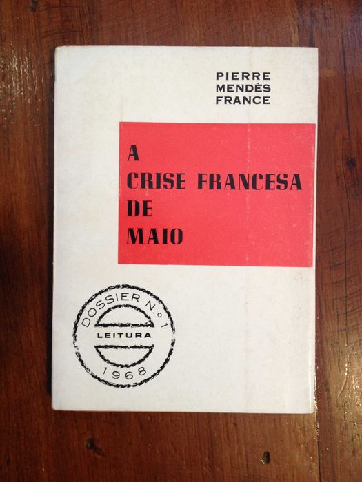 Pierre Mendès France - A crise Francesa de Maio