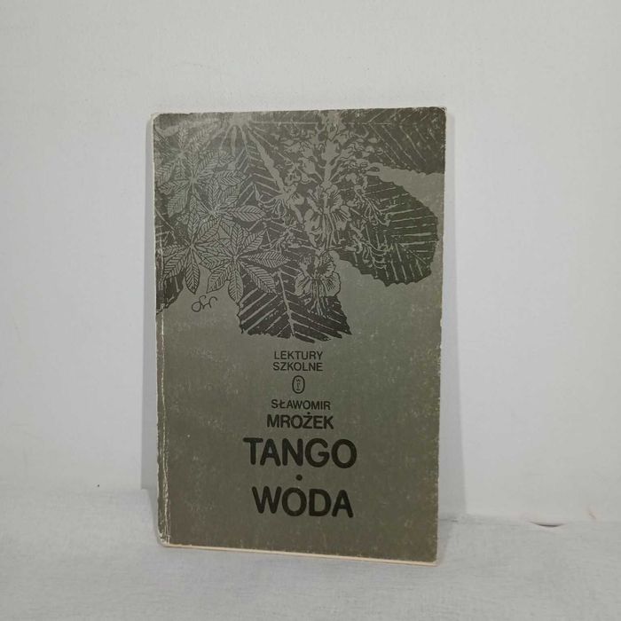 Tango, Woda. Sławomir Mrożek