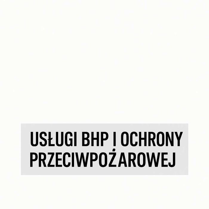 Usługi BHP i Ochrony Przeciwpożarowej