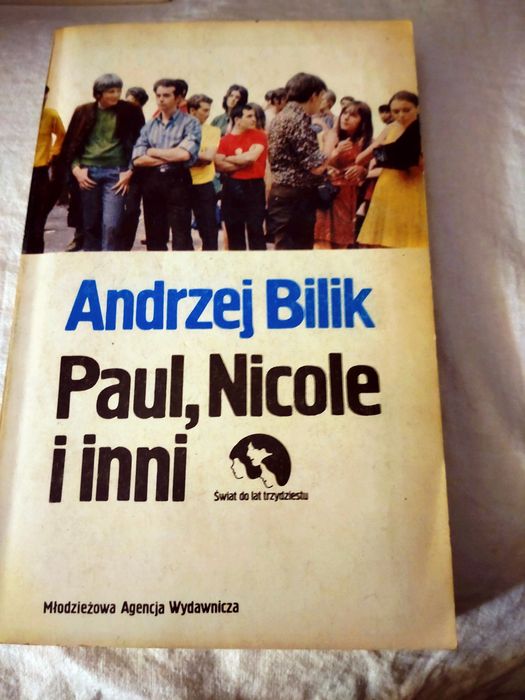 Andrzej Bilik Paul, Nicole i inni