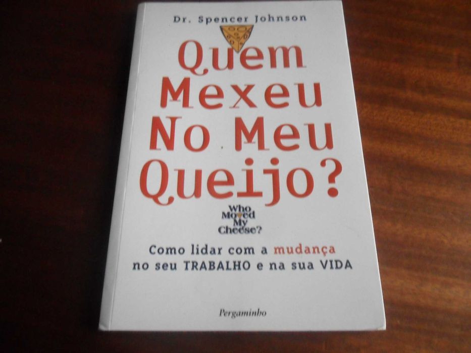 "Quem Mexeu no Meu Queijo" de Spencer Johnson - Edição de 2003