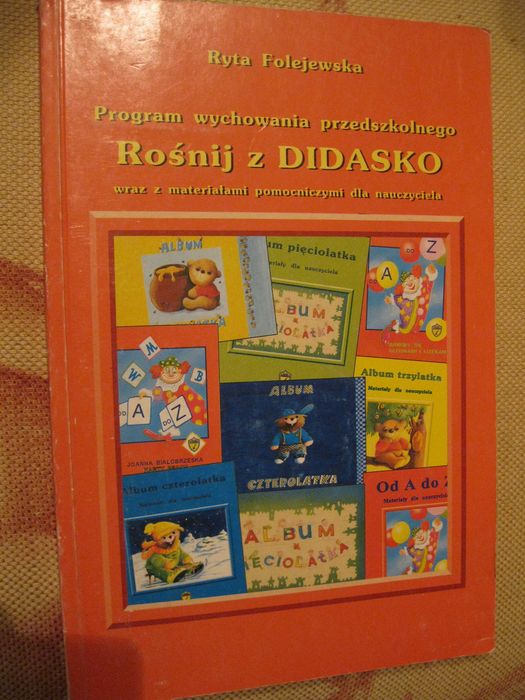Ryta Folejewska -Rośnij z Didasko Program wychowania przedszkolnego