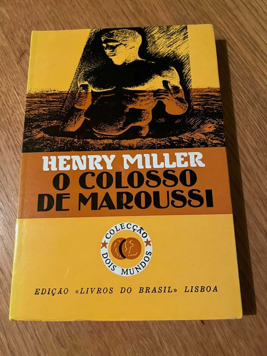 O COLOSSO DE MAROUSSI       Henry Miller