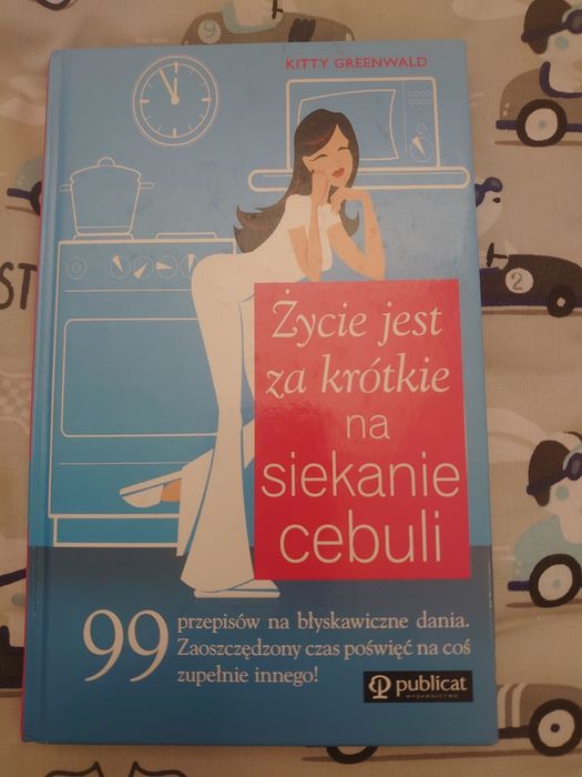 Książka Kitty Greenwald Życie jest za krótkie na siekanie cebuli