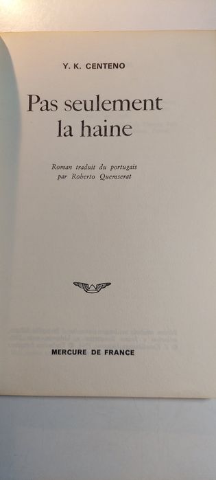 Pas Seulement la Haine - Y. K. Centeno (Assinado pela autora)
