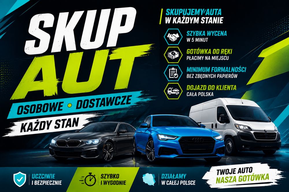 SKUP AUT / Kasacja/ 24/7 /NAJWYŻSZE CENY /Błyskawiczny Odbiór /Każdy Stan /SPRAWDŹ SAM/