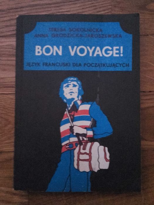 Bon Voyage Język Francuski Dla Początkujących
Grabarczyk-Sokolnicka