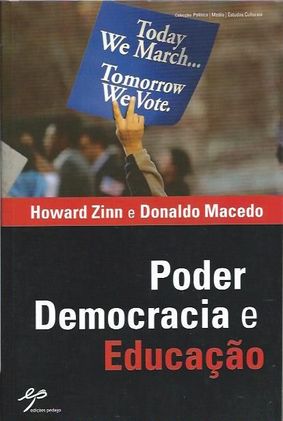 Poder democracia e educação_Howard Zinn, Donaldo Macedo_Pedago