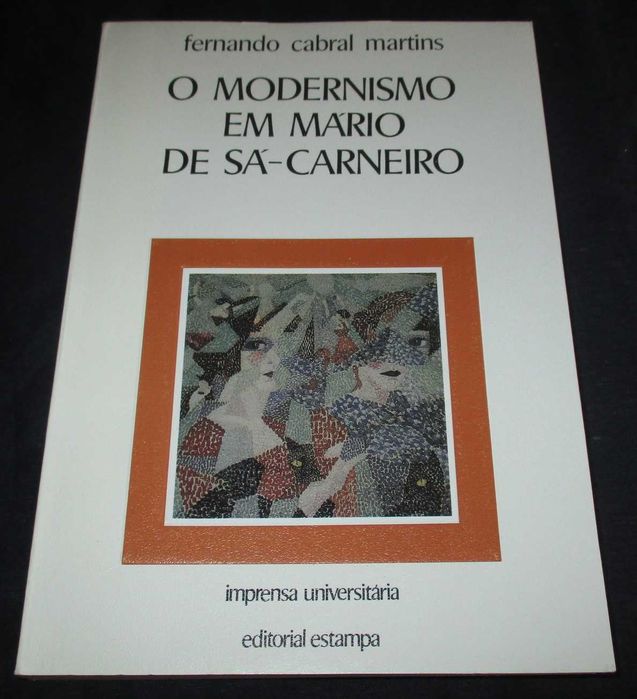 Livro O Modernismo em Mário de Sá-Carneiro Fernando Cabral Martins