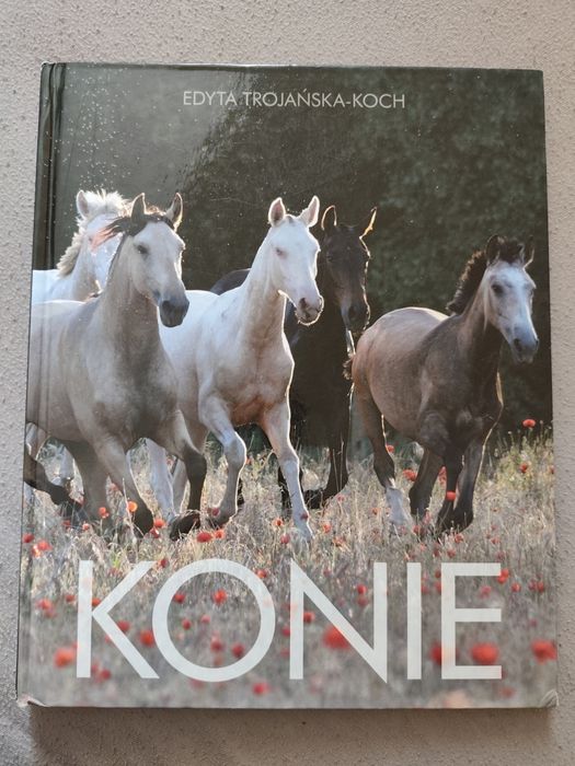 Książka Edyta Trojańska-Koch "Konie"