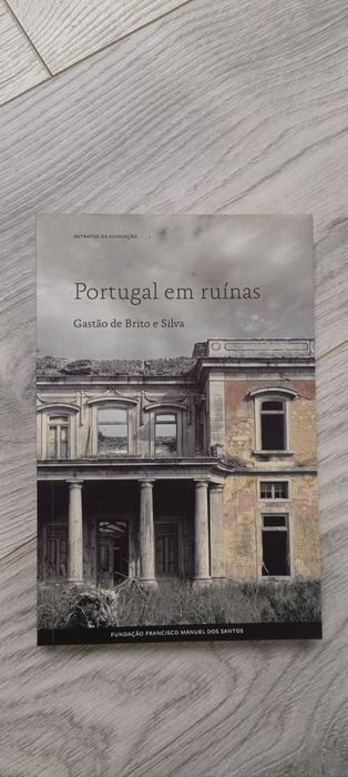 Gastão de Brito e Silva - Portugal em Ruínas