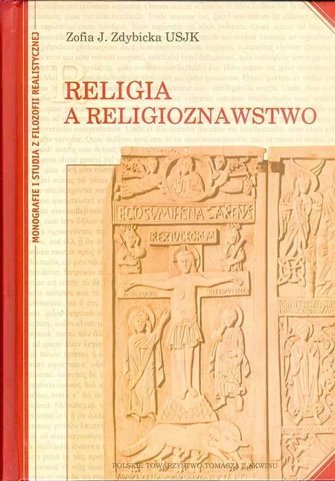 Religia a religioznawstwo. Polskie Towarzystwo Tomasza z Akwinu