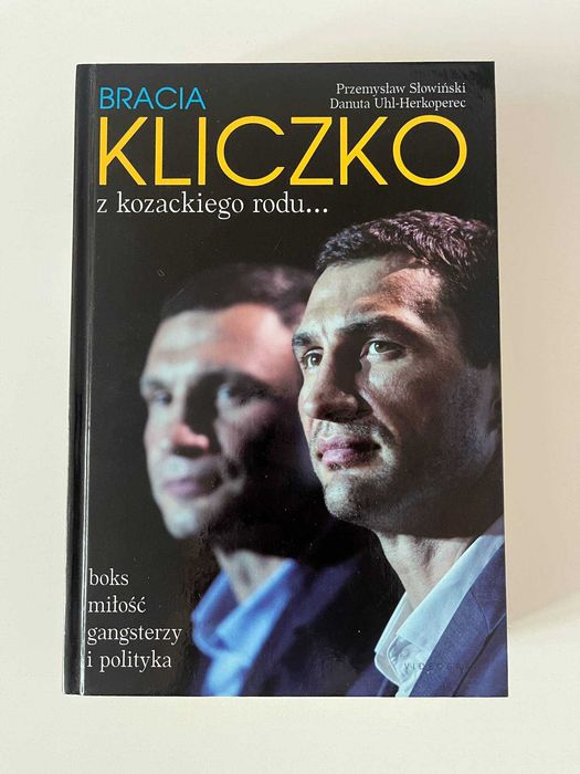 Bracia Kliczko Z kozackiego rodu... NOWA Twarda oprawa Słowiński