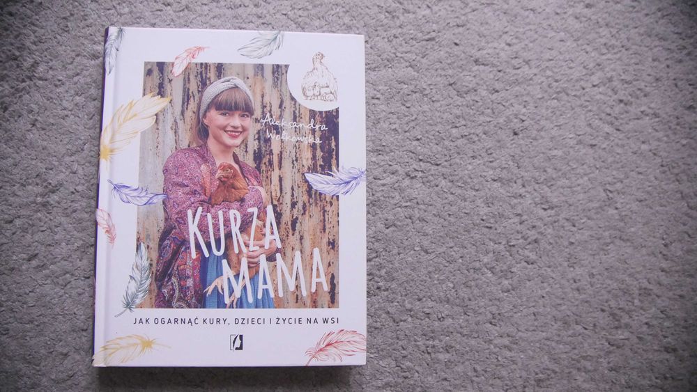 "Kurza mama" - Aleksandra Wołkowska / Nowa