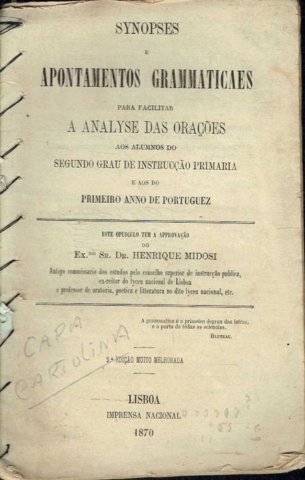 7686

Ensino - Livros  escolares - Gramatica (até aos anos 60)
