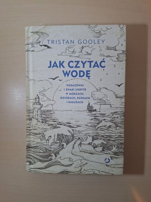Tristan Gooley Jak czytać wodę