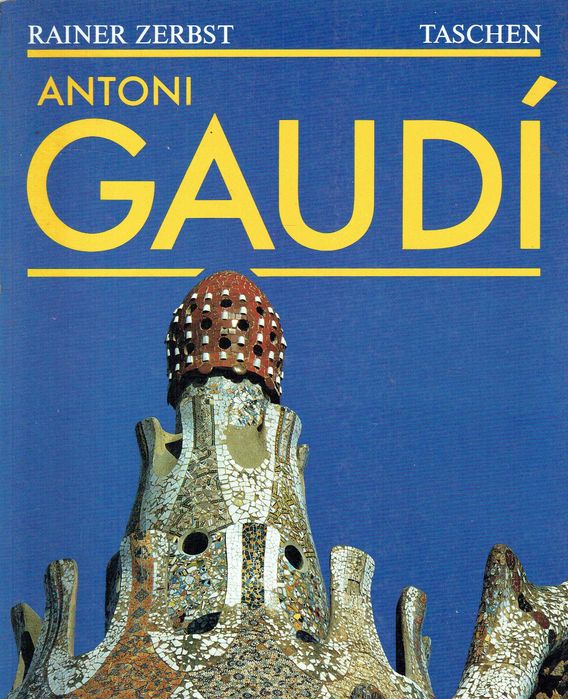 7441

Antoni Gaudi (Taschen)
Rainer Zerbst