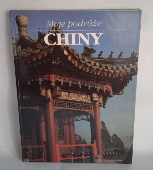 Moje podróże. Chiny
