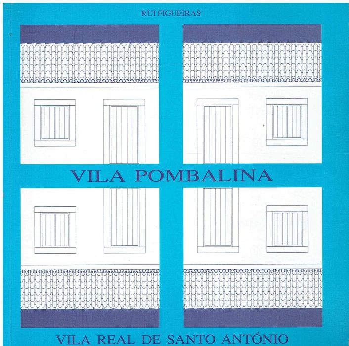 12127

Livros de e sobre Vila Real de Santo António