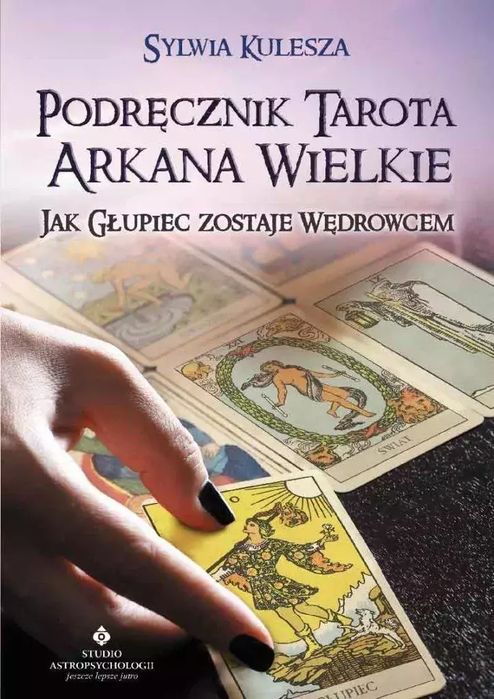 Podręcznik Tarota. Arkana Wielkie. Nowy Produkt