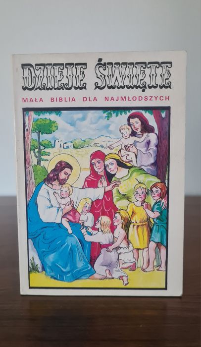 Dzieje Święte - Mała Biblia dla najmłodszych