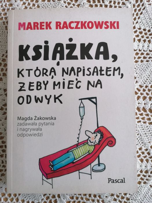 Książka, którą napisałem, żeby mieć na odwyk