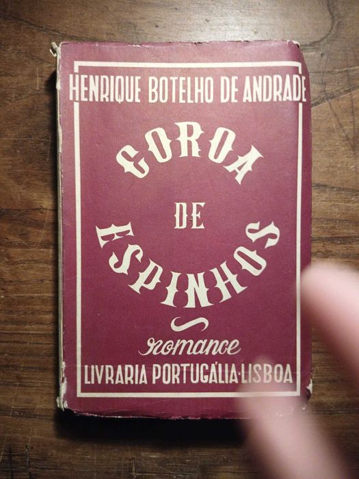 Henrique Botelho de Andrade, Coroa de Espinhos