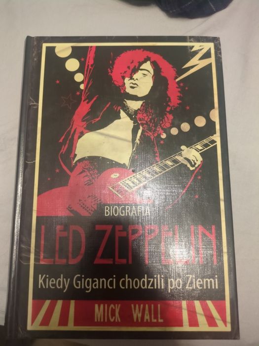 Biografia Led Zeppelin Kiedy giganci chodzili po ziemi