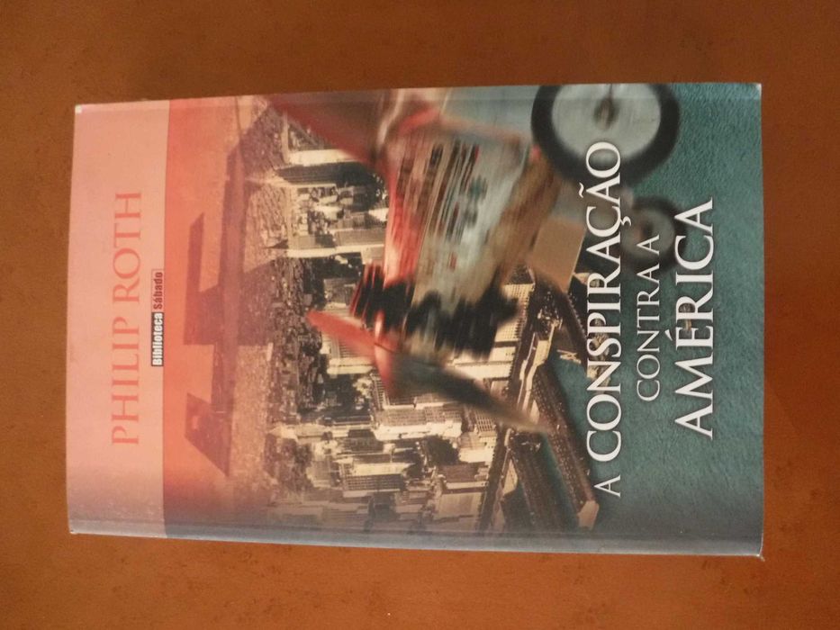 A Conspiração Contra a América - Philip Roth