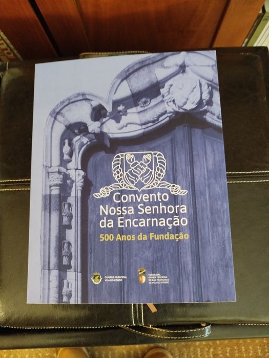 Convento N.S.da Encarnação// Conselho Vila do Conde -Memorias