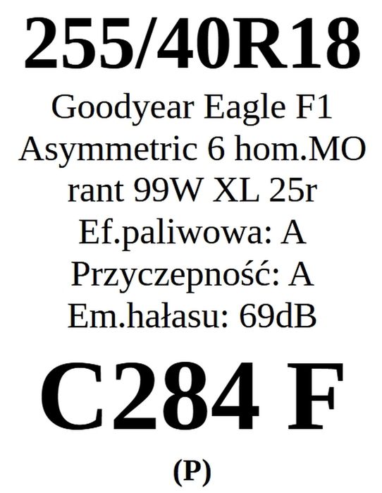 255/40R18 Goodyear Eagle F1 Asym.6 2025r A/A/69dB 3 lata gwar. 600zł/s