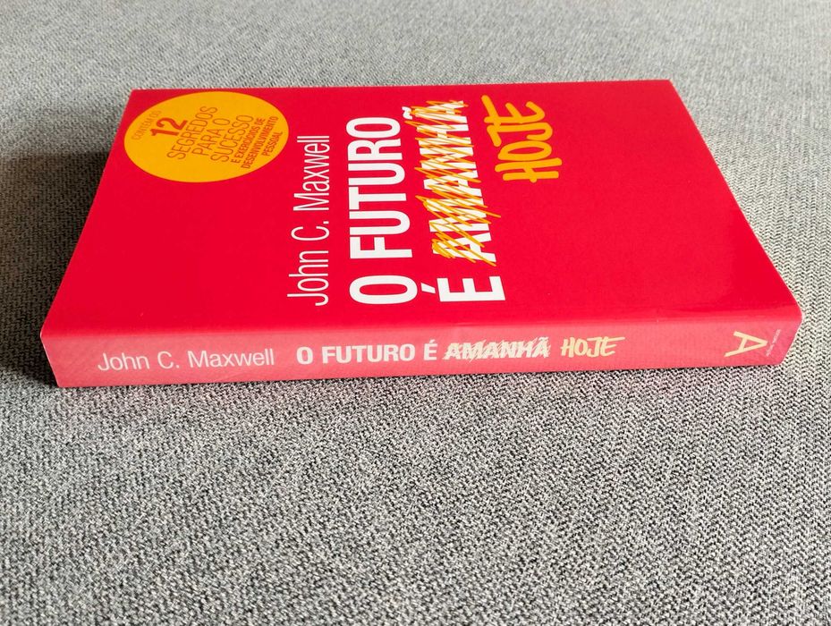 Livro "O futuro é hoje" de John C. Maxwell