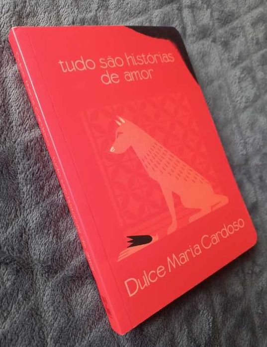 Tudo São Histórias de Amor - Dulce Maria Cardoso